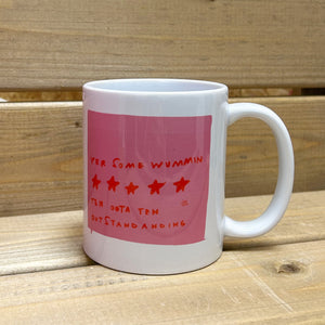 Mug - Yer Some Wummin - 5 Star Design