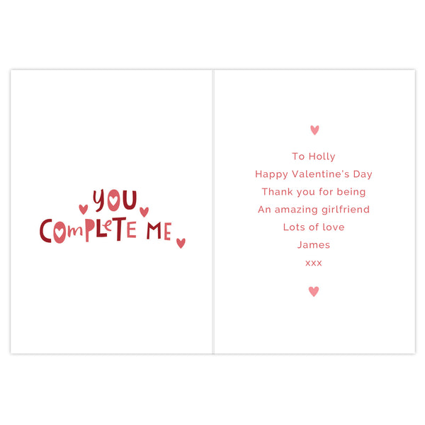 This cute card featuring jigsaw design and the wording 'You Complete Me' can be personalised with your own message