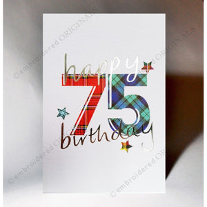  ***Price Includes Delivery *** Scottish birthday card featuring tartan number '75' The message on the front of the card reads: 'Happy 75 Birthday' Blank inside Designed and printed in Scotland Textured white card with embossed silver foil highlight Dimensions: A6 - 15cm x 10.5cm We can send direct to recipient free of charge including a handwritten message inside .... simply add a note to your order (from cart page) including your message.  